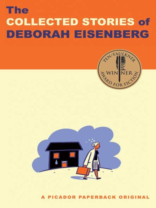 Title details for The Collected Stories of Deborah Eisenberg by Deborah Eisenberg - Available
